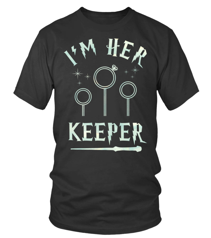 I'm Her Keeper T-shirt