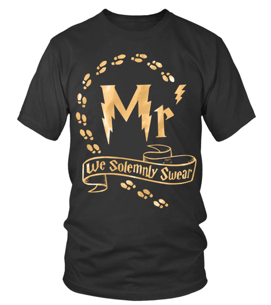 Mr We Solemnly Swear T-shirt