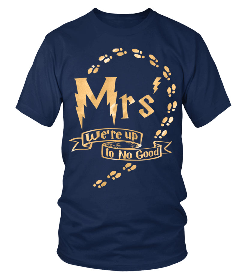 Mrs Were Up To No Good Tee