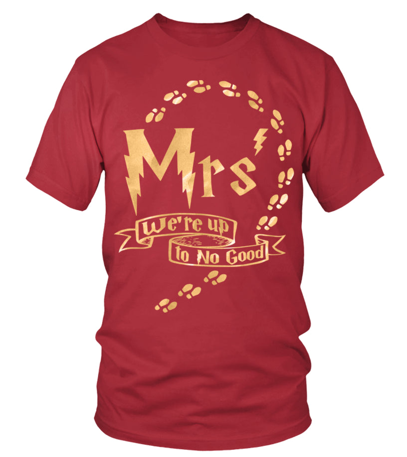 Mrs Were Up To No Good T-shirt