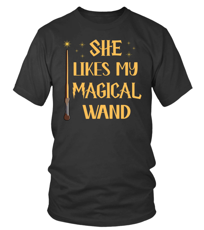 She Likes My Magical Wand T-shirt