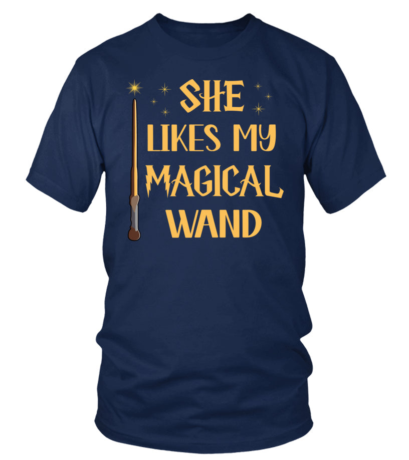 She Likes My Magical Wand Tee