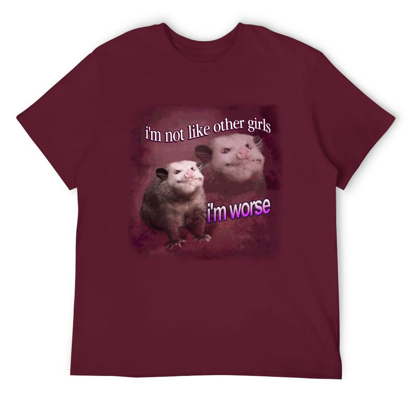 I'm worse unisex T-shirt