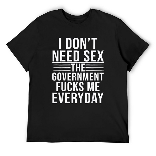 The Government Fcks Me Every Day T-shirt