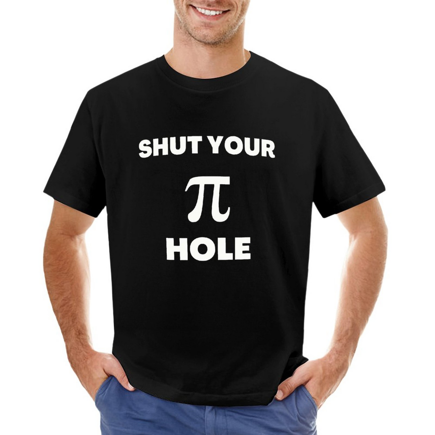 Men's T-shirt SHUT YOU PI HOLE