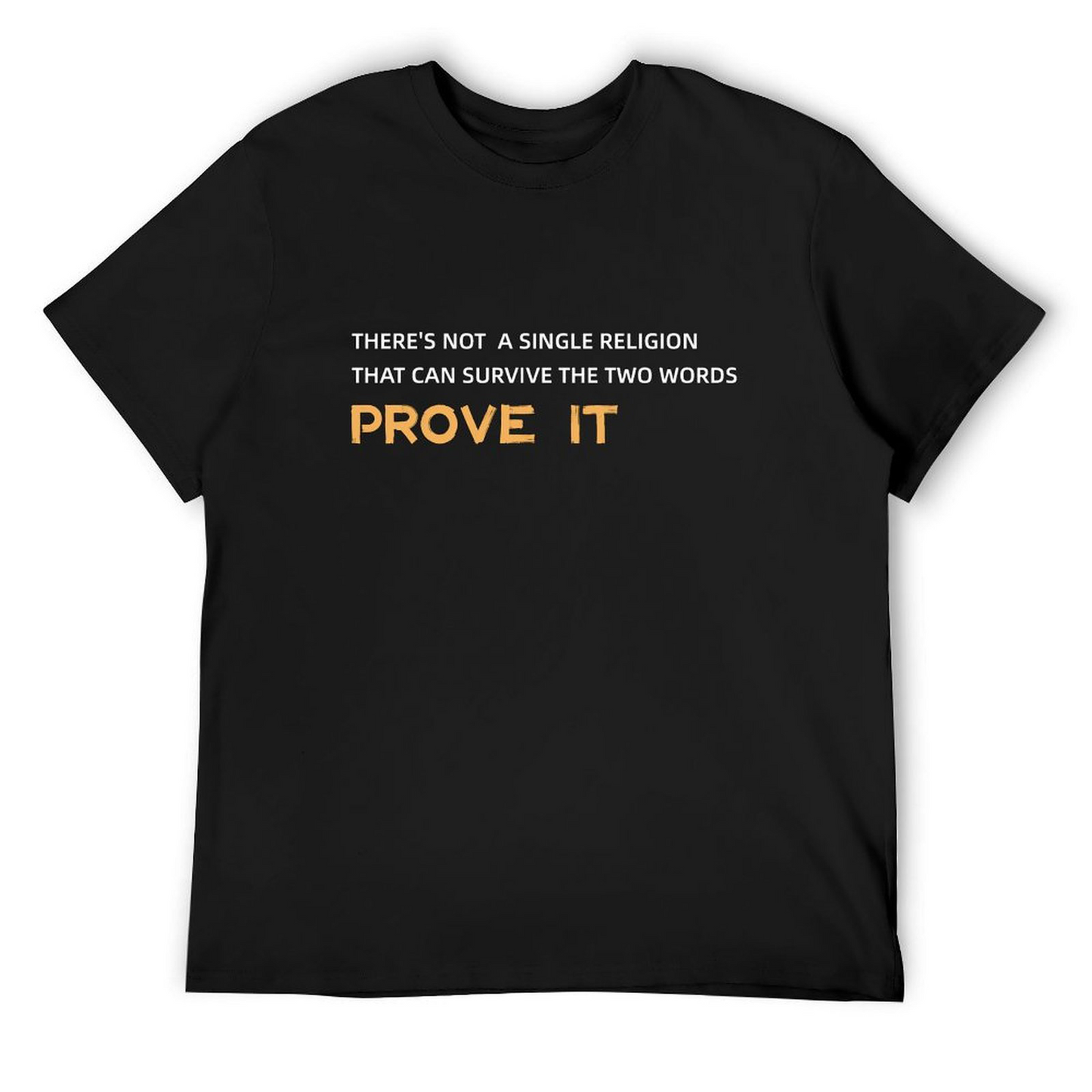 Prove it T-shirt