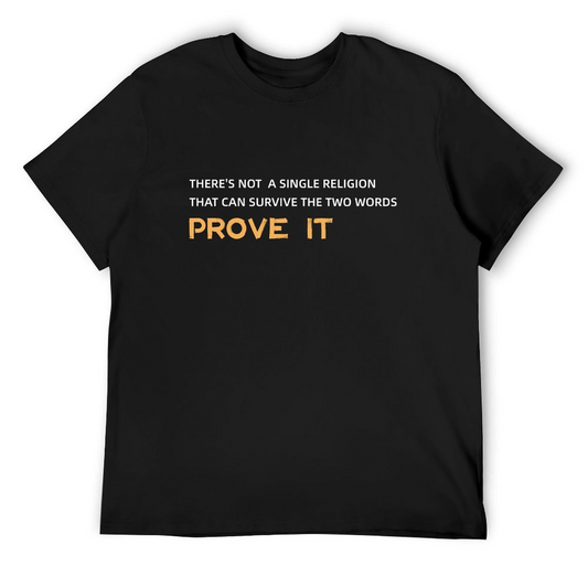 Prove it T-shirt