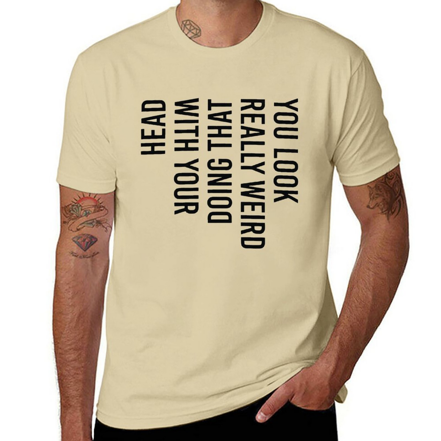 YOU LOOK WIRED Short Sleeve T-shirt