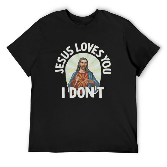 Jesus Loves You But T-shirt