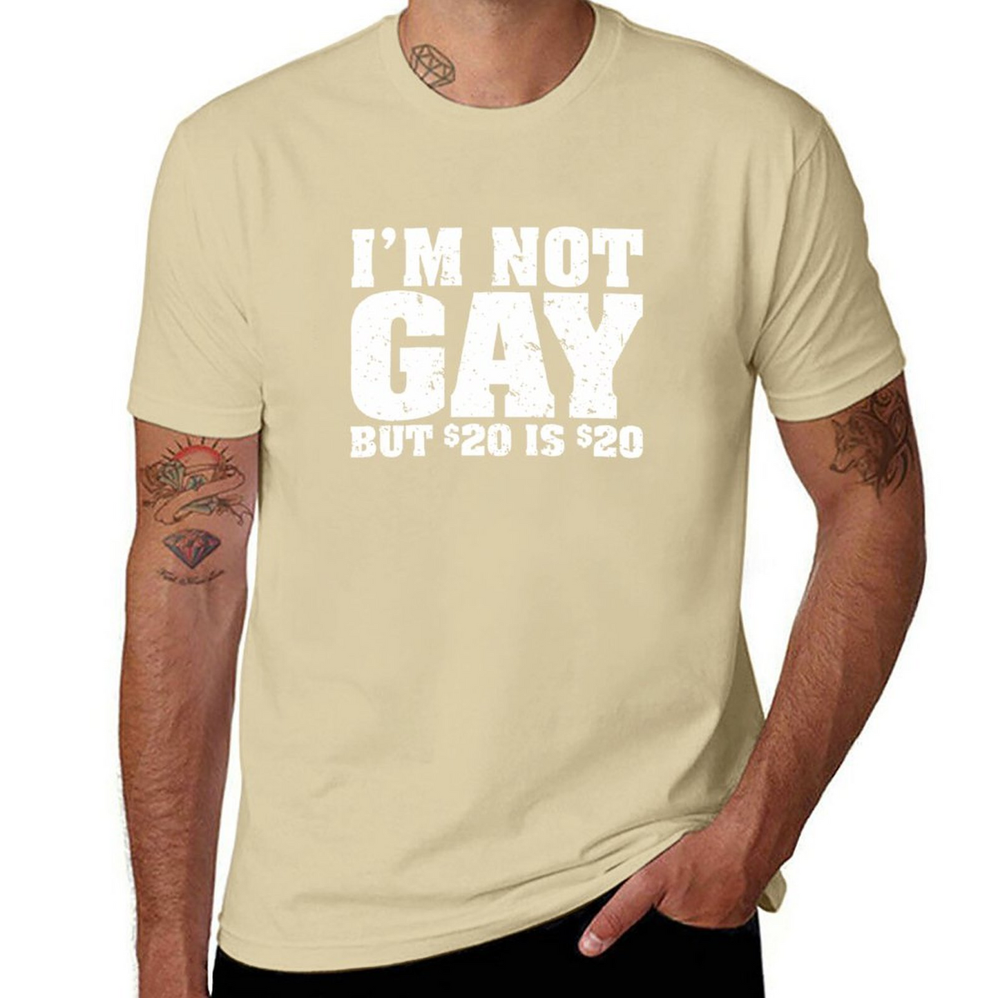 Short Sleeve T-shirt I'm Not Gay But 20 Bucks Is 20