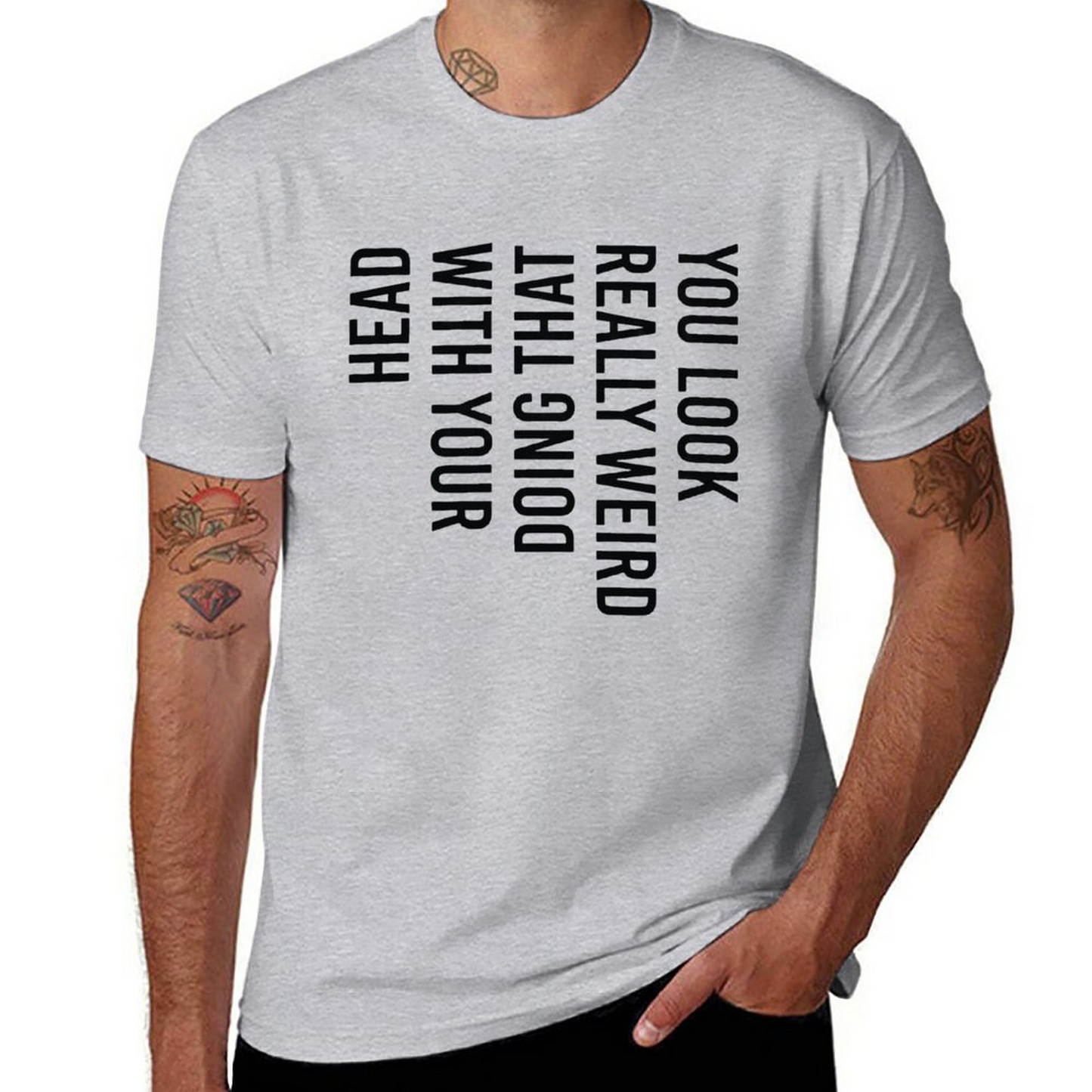 YOU LOOK WIRED Short Sleeve T-shirt