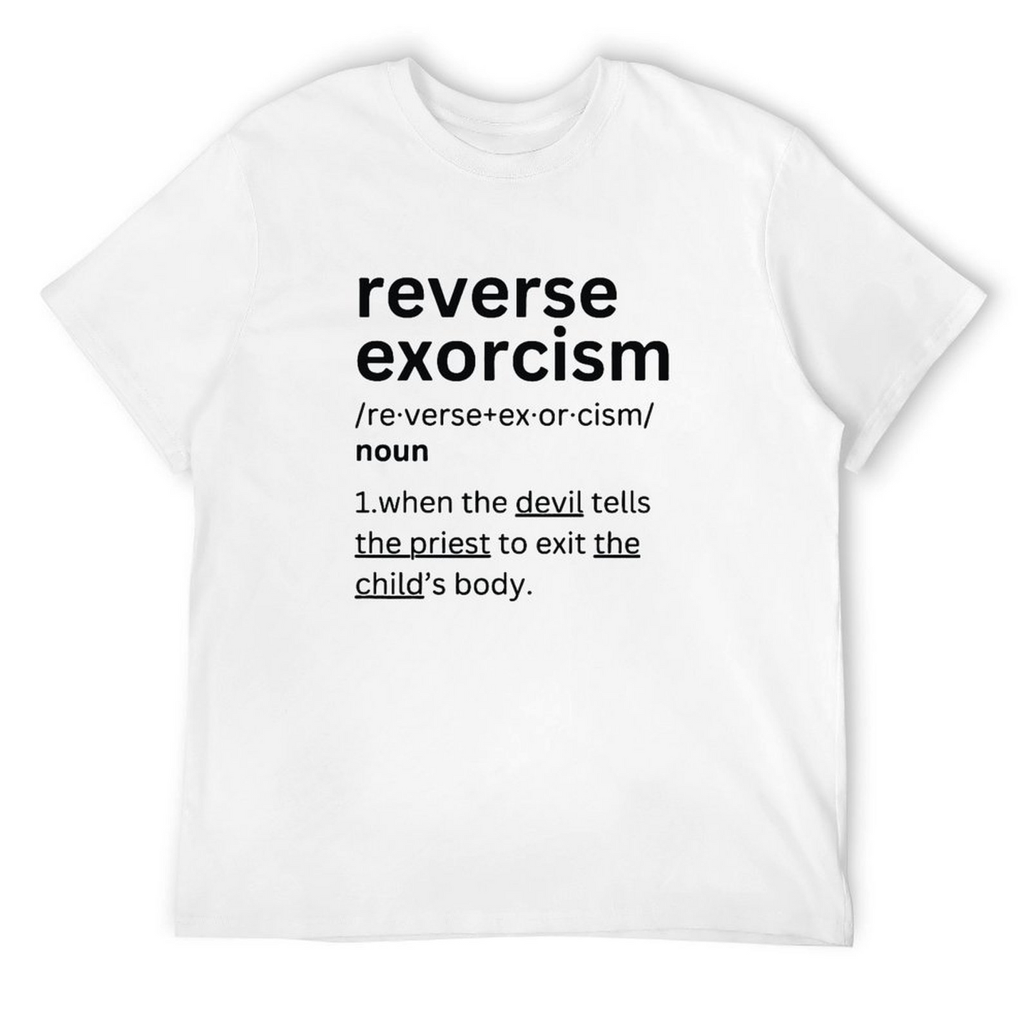 Reverse Exorcism T-shirt