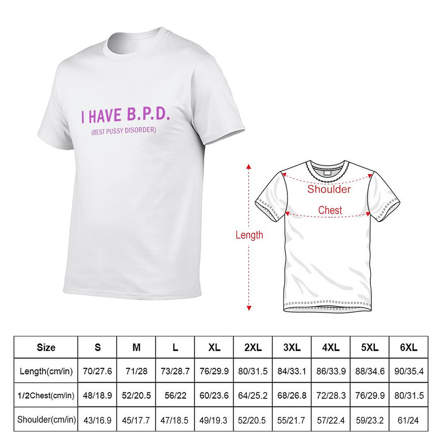 I Have B.p.d. T-shirt for Men