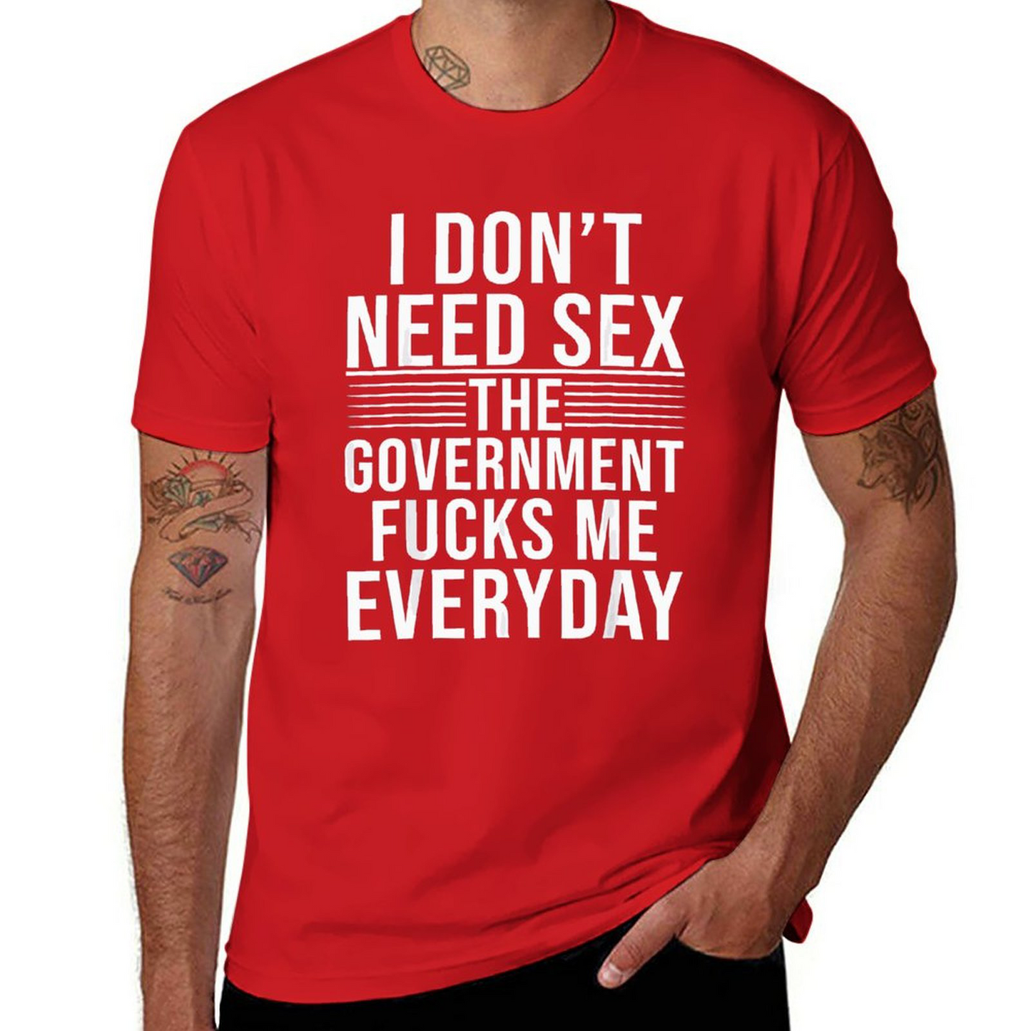 The Government Fcks Me Every Day T-shirt