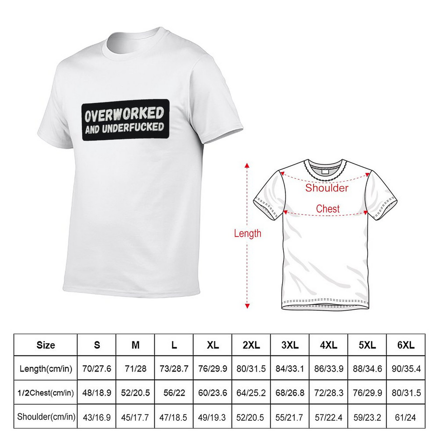 Overworked And Underfucked T-shirt