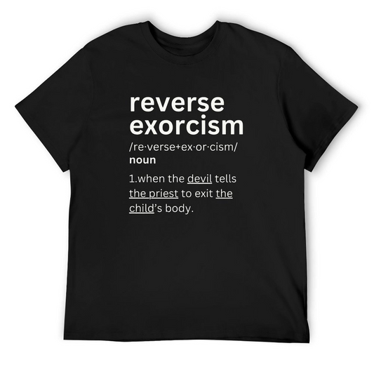 Reverse Exorcism T-shirt