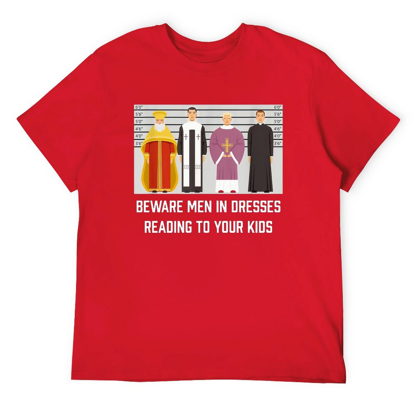 Be ware Men in Dresses Tshirt