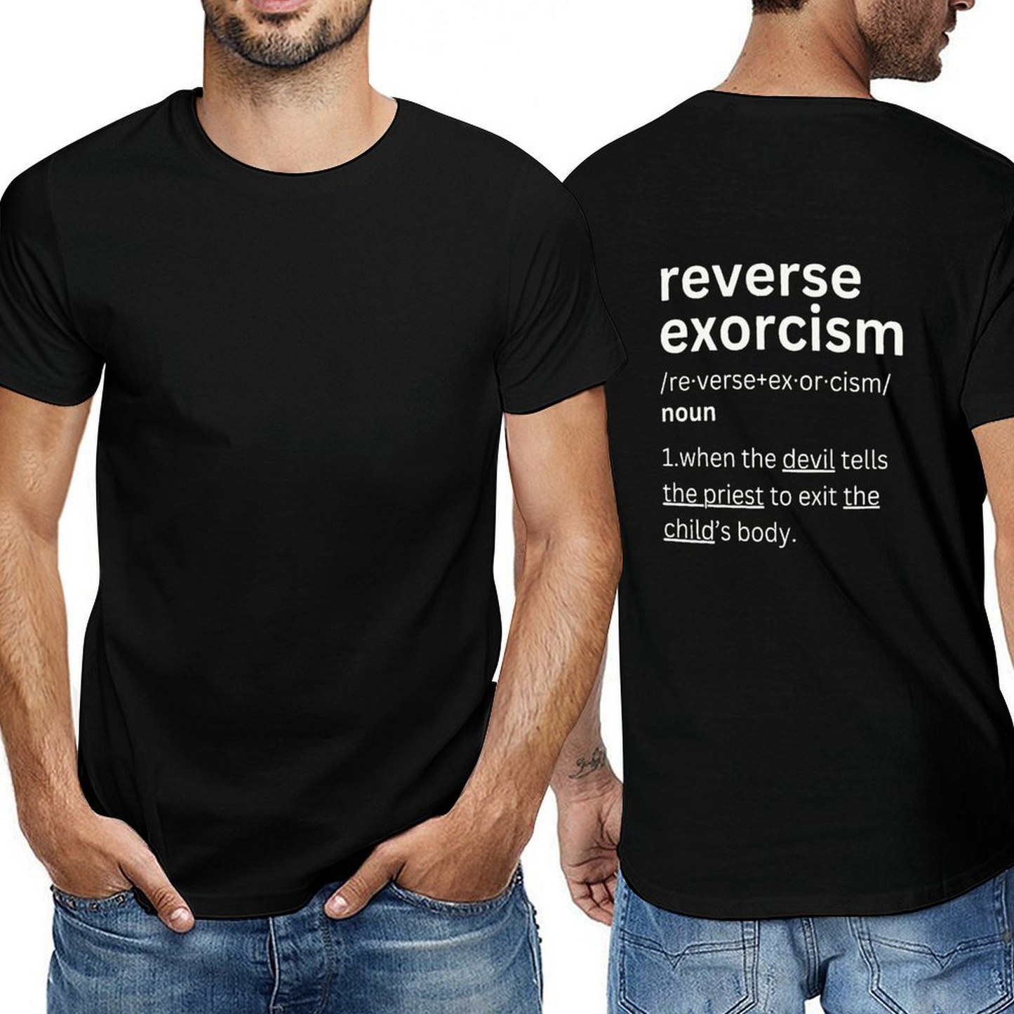 Reverse Exorcism- Back-P Tshirt