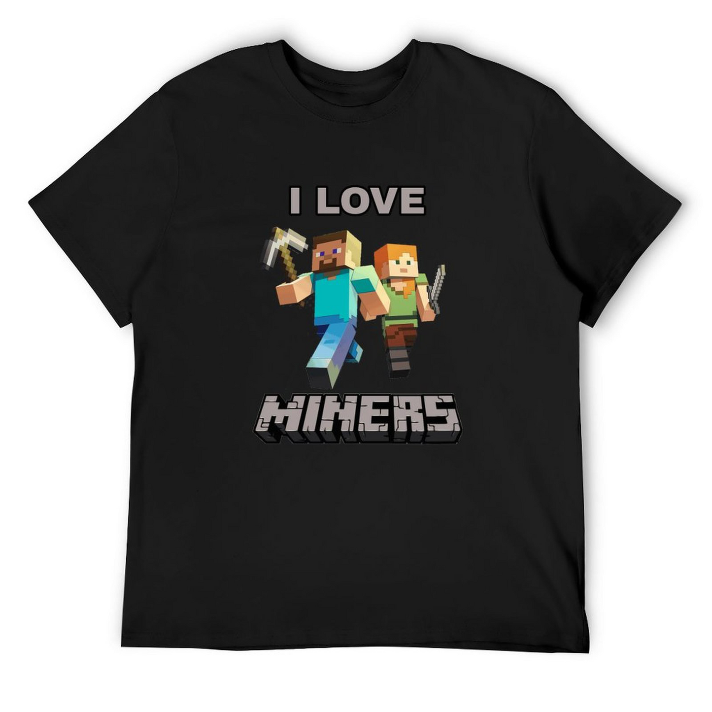 I LOVE MINERS T-shirt