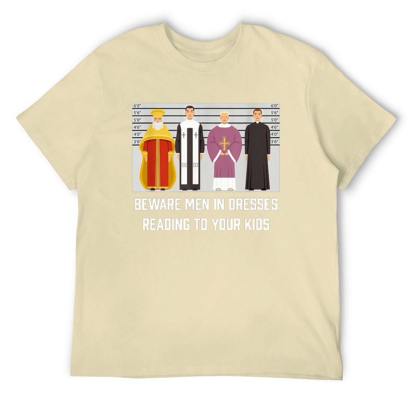 Be ware Men in Dresses Tshirt