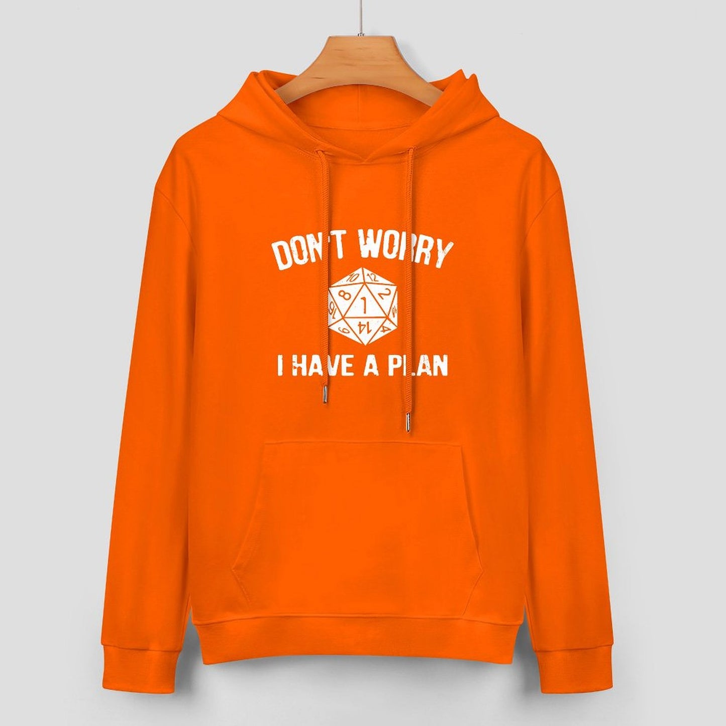 I Have A Plan Unisex Hoodie& Sweater