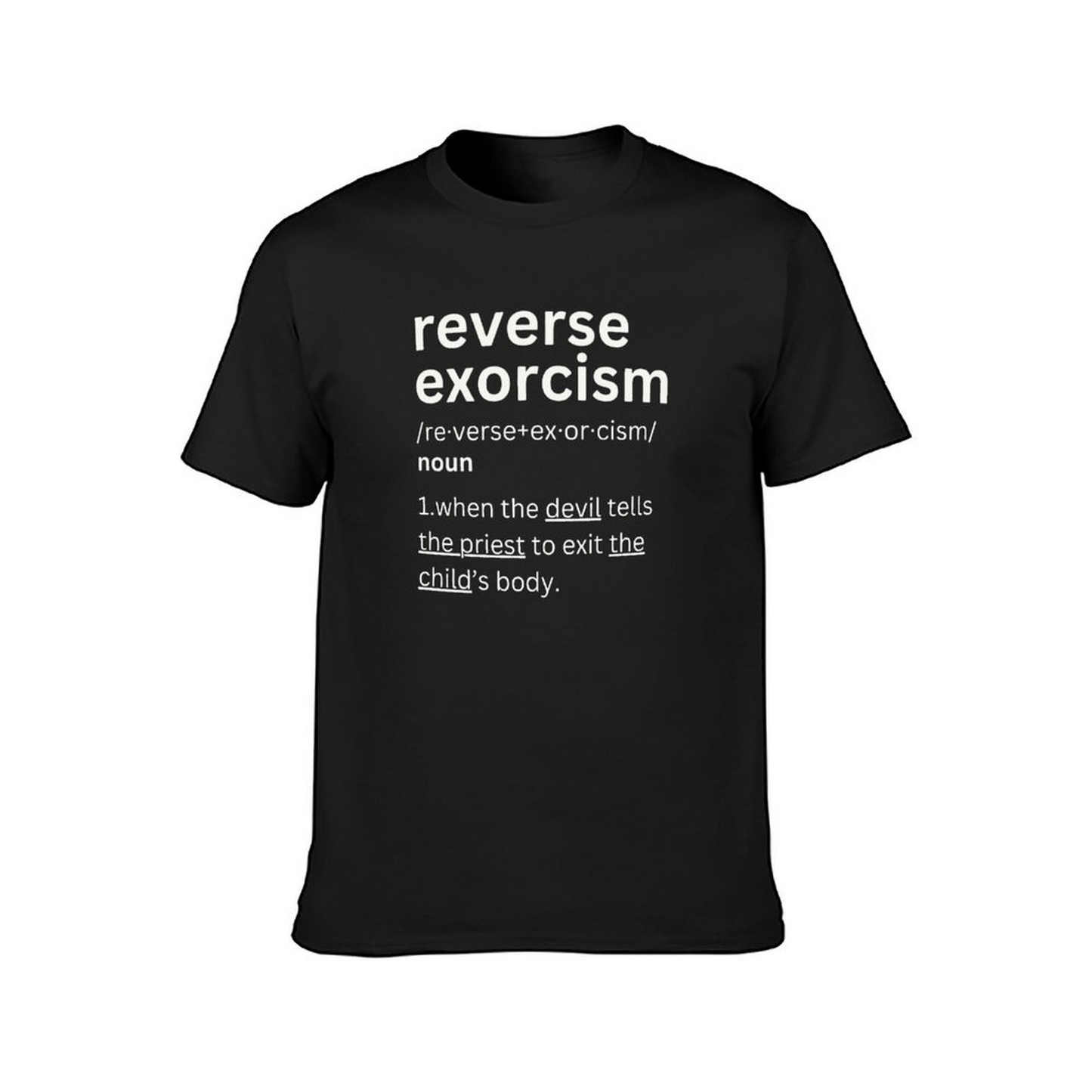 Reverse Exorcism T-shirt