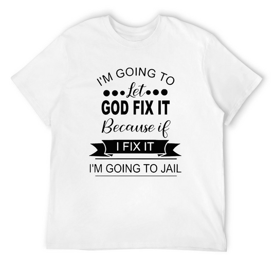 T-shirt  I'm Going to Jail