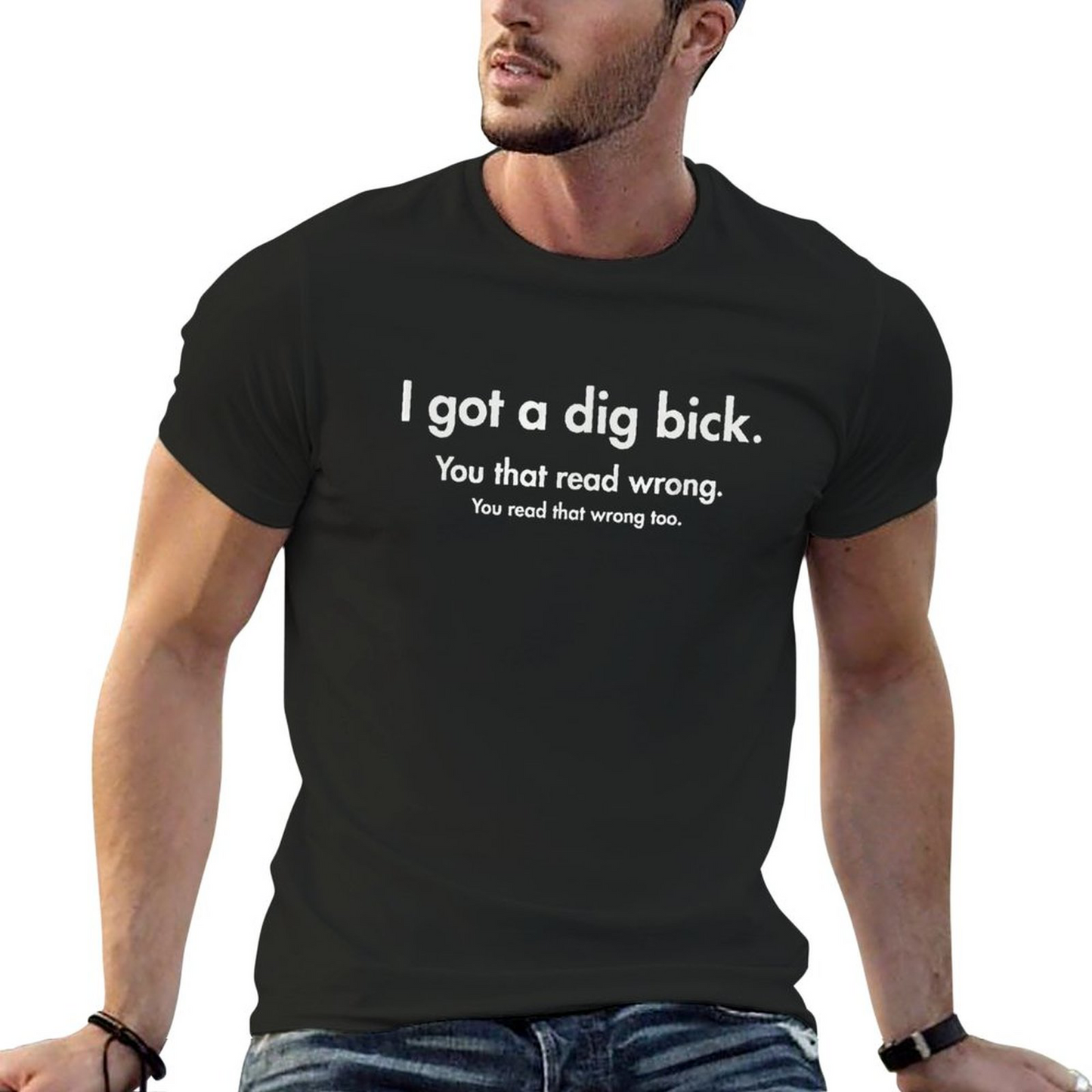 YOU READ WRONG T-shirt for Men Wrong