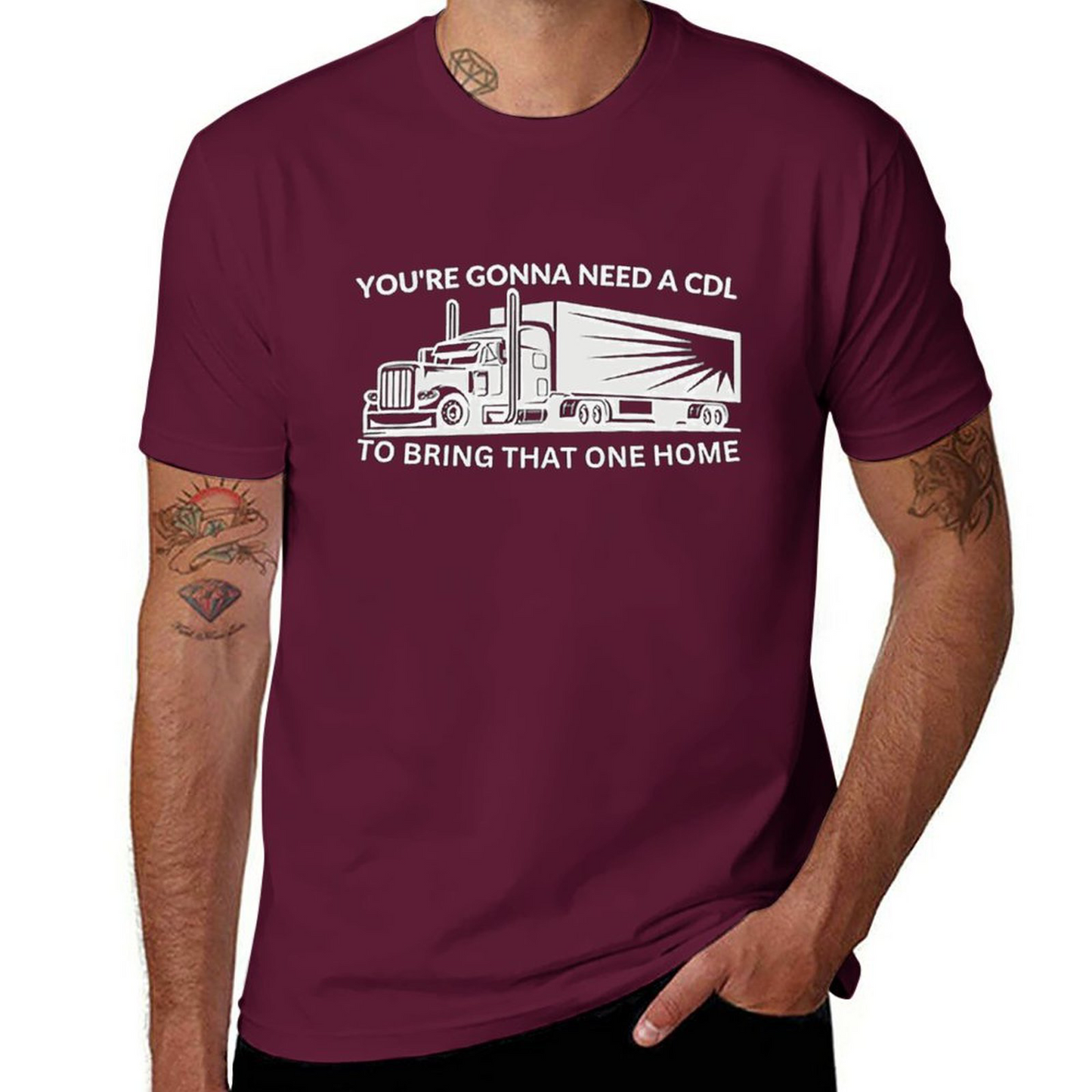 Gonna Need A Cdl T-shirt