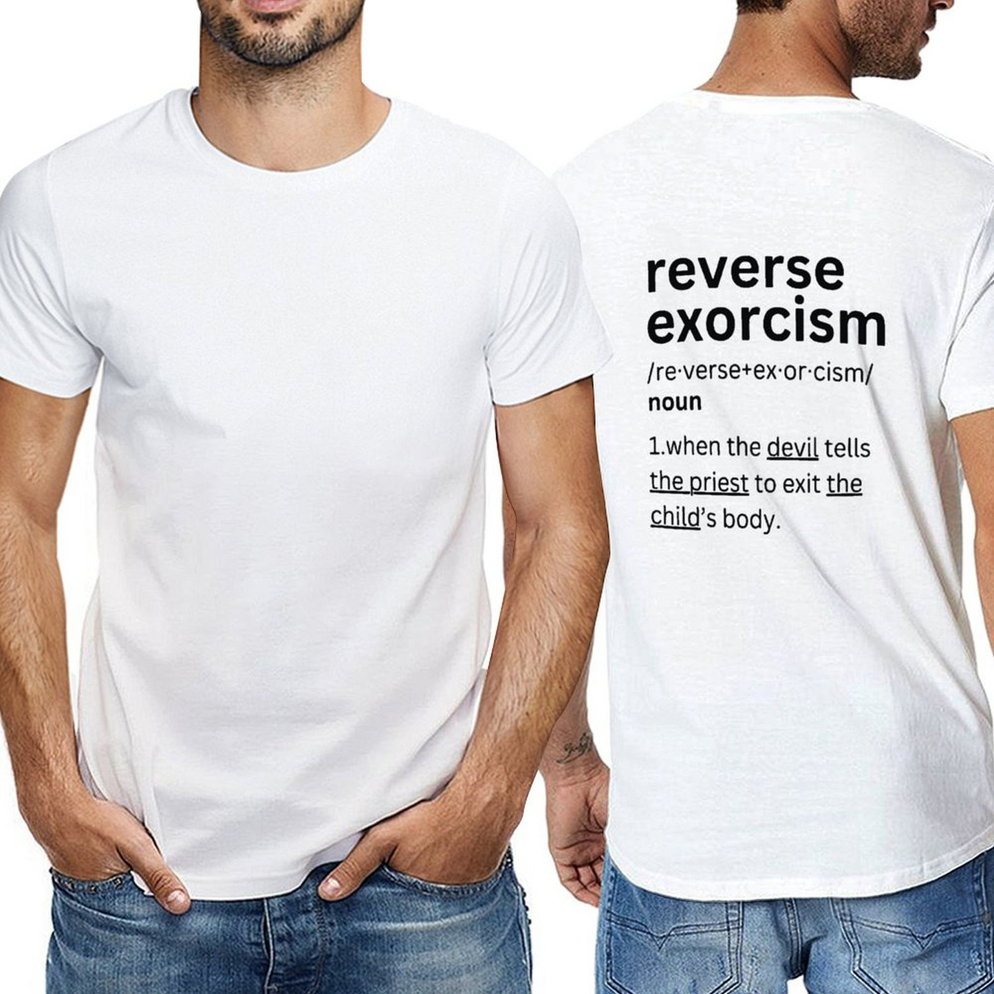 Reverse Exorcism- Back-P Tshirt