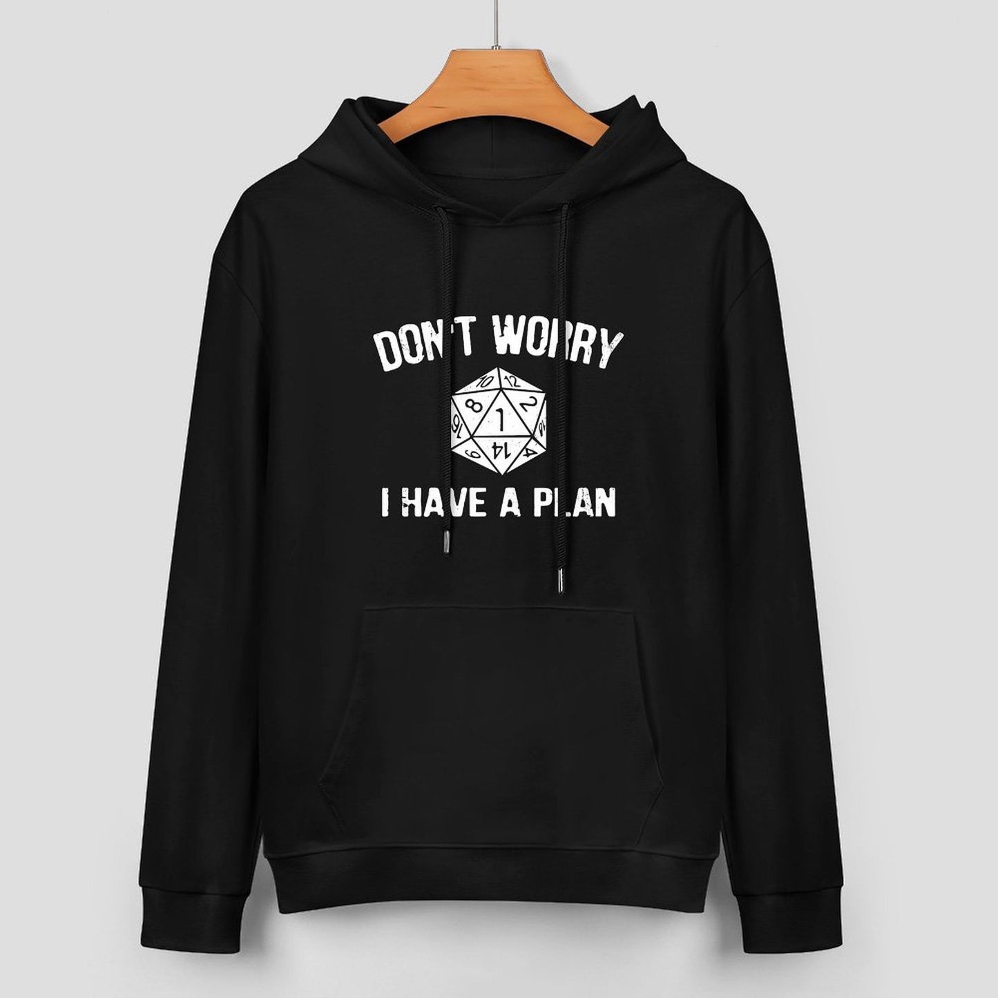 I Have A Plan Unisex Hoodie& Sweater