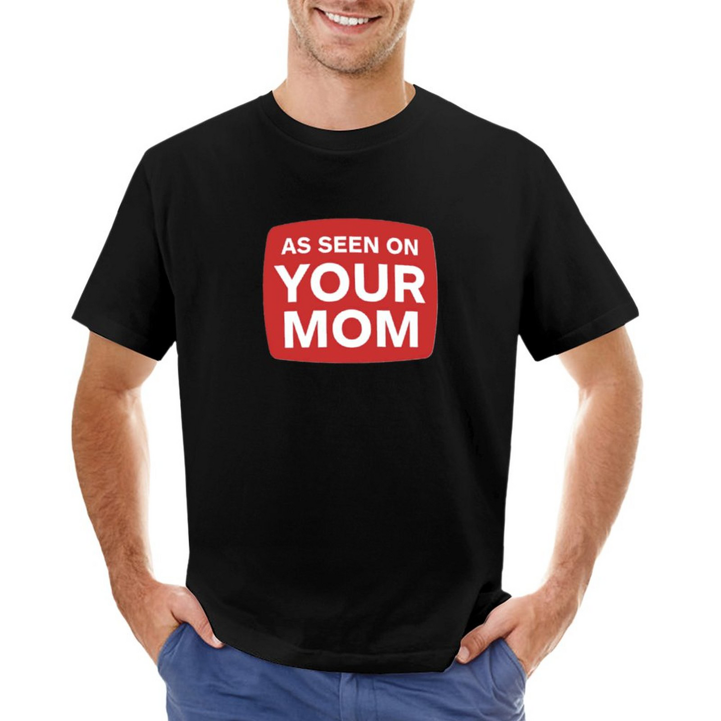 Men's T-shirt YOUR MOM