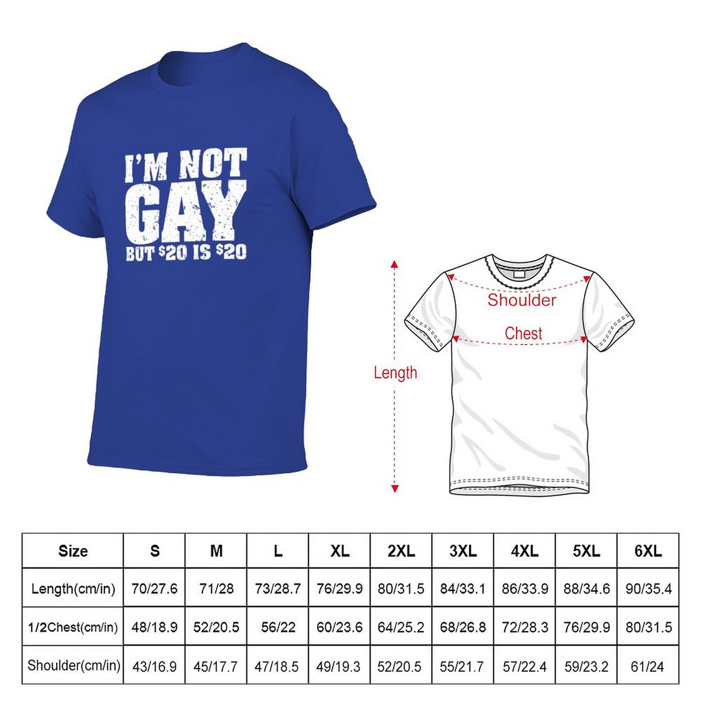 Short Sleeve T-shirt I'm Not Gay But 20 Bucks Is 20