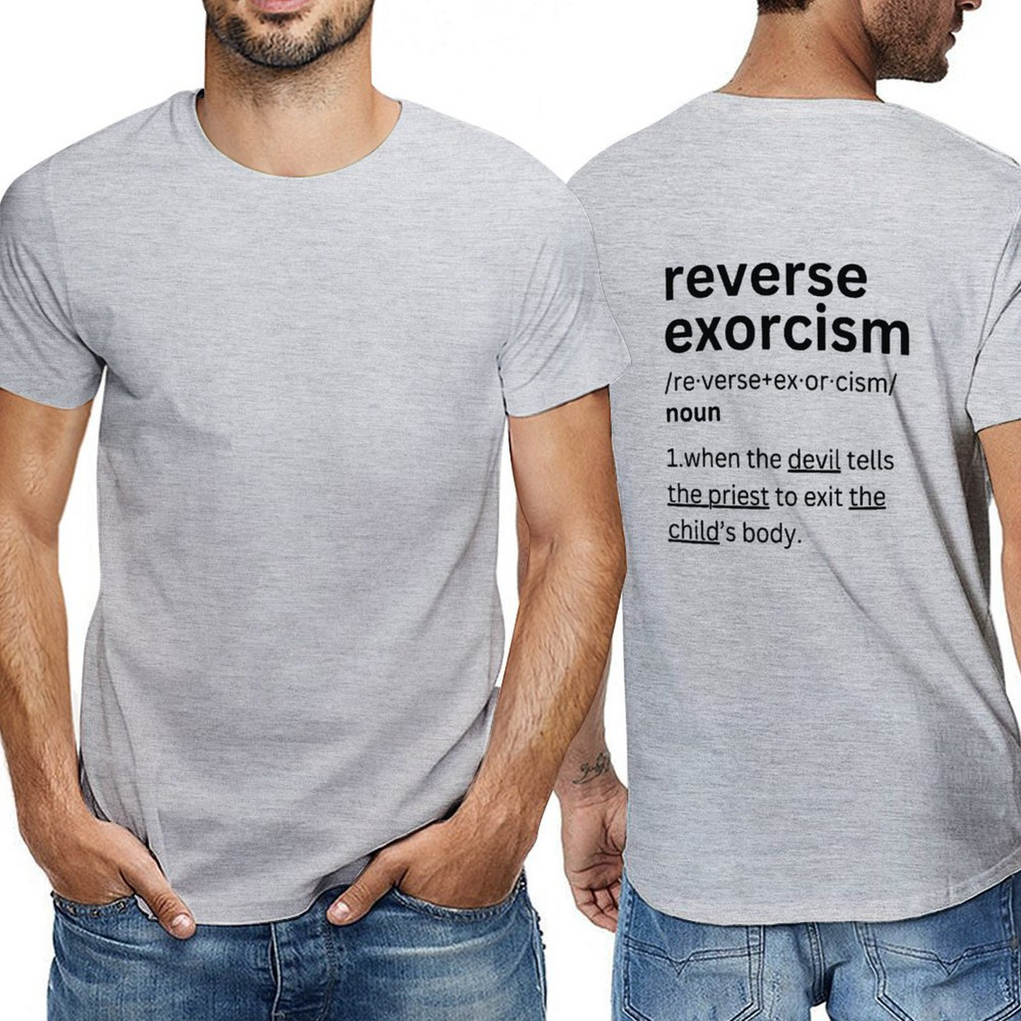 Reverse Exorcism- Back-P Tshirt