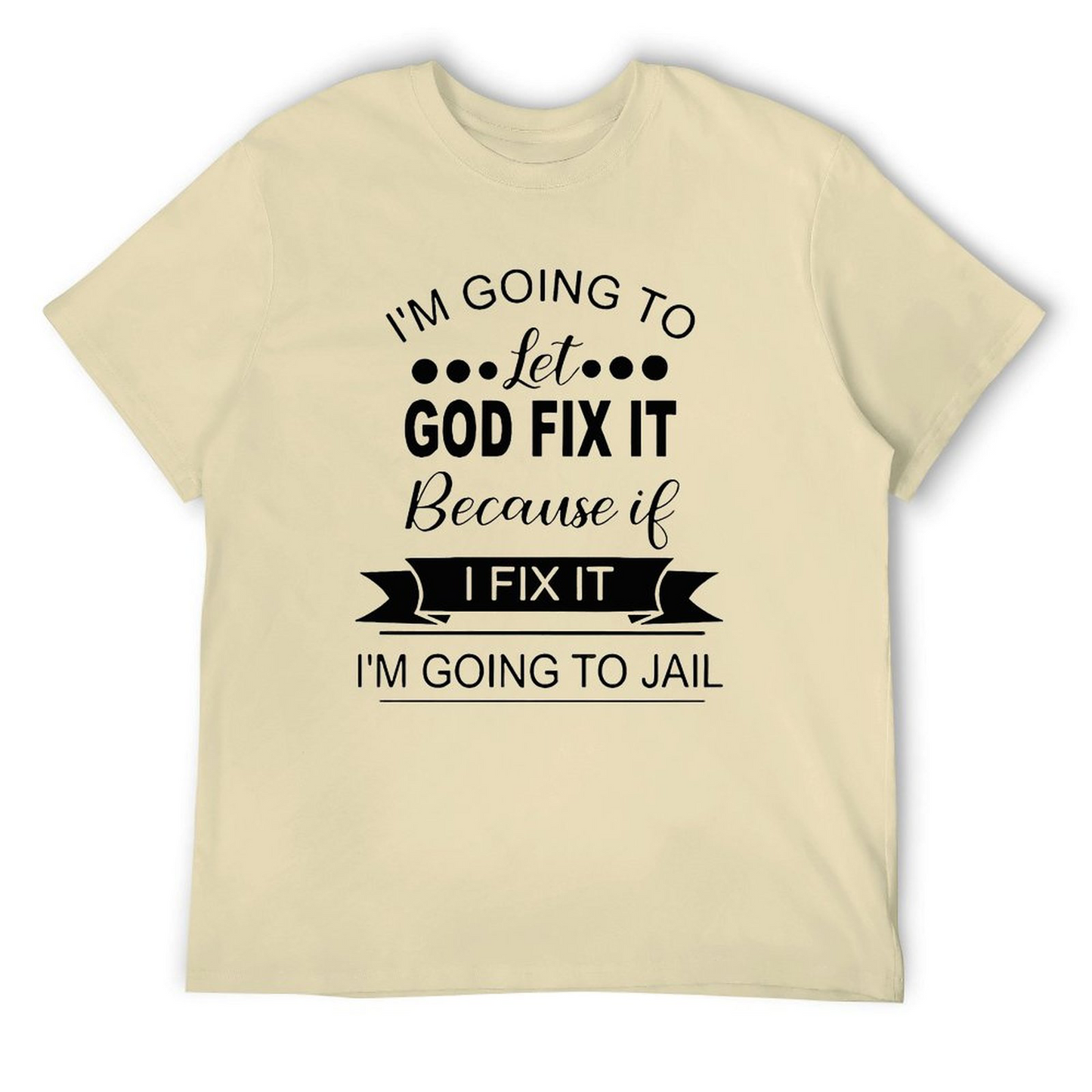 T-shirt  I'm Going to Jail