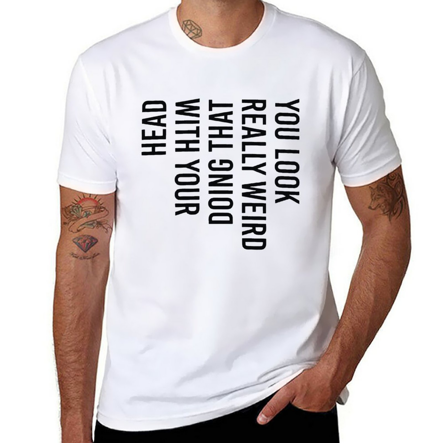 YOU LOOK WIRED Short Sleeve T-shirt